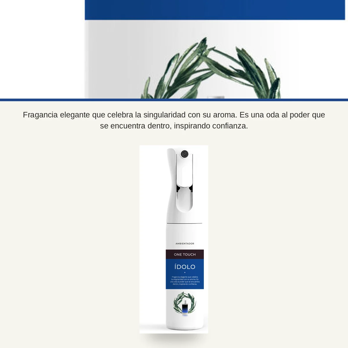 Ambientador ONE TOUCH ÍDOLO 300 ml - Imagen 2