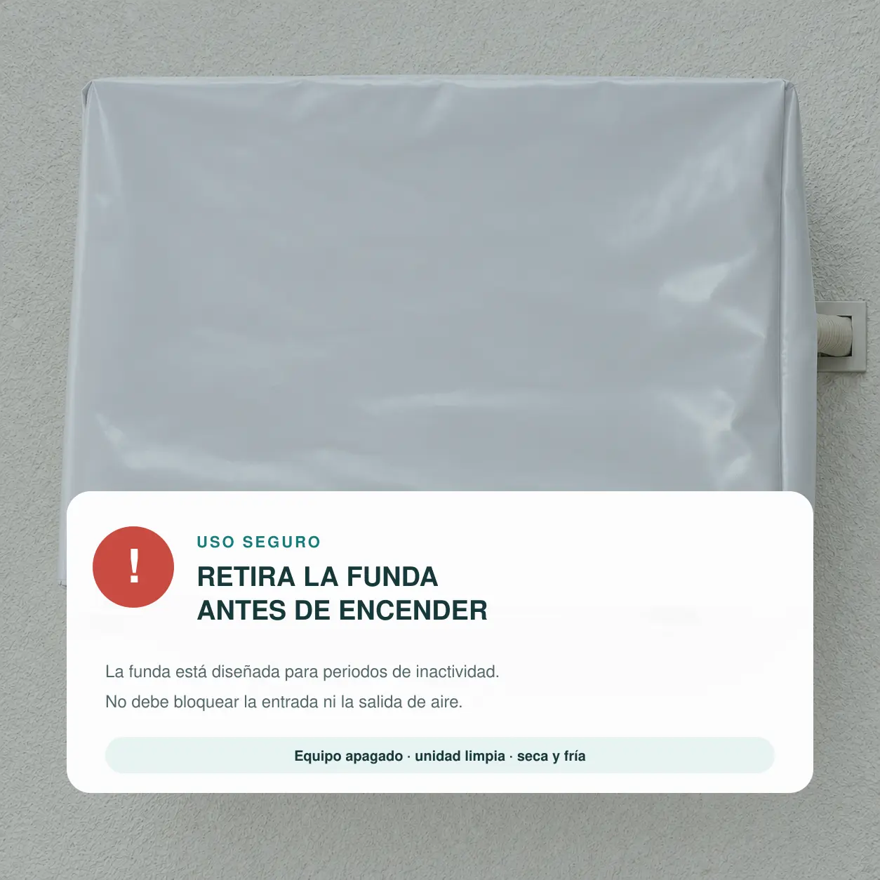 Retirar la funda protectora antes de encender el aire acondicionado